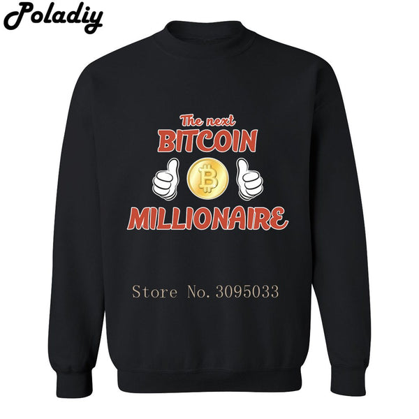 The Next Bitcoin Millionaire Tee Shirt Coin BTC Crypto Cryptocurrency Gift for Miner Printed Men Sweatshirts Hoodies Pullovers - Crypto gear and stuff