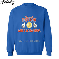 The Next Bitcoin Millionaire Tee Shirt Coin BTC Crypto Cryptocurrency Gift for Miner Printed Men Sweatshirts Hoodies Pullovers - Crypto gear and stuff