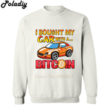 I bought my car with a Bitcoin Mens Clothes Hoodies Men Women Cotton Cryptocurrency Print Clothing Hooded Sweatshirts - Crypto gear and stuff