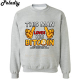 2018 New Print This man loves Bitcoin Sweatshirt Mens cryptocurrency Men Hoodies Streetwear Plus Size Sweatshirts - Crypto gear and stuff