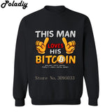 2018 New Print This man loves Bitcoin Sweatshirt Mens cryptocurrency Men Hoodies Streetwear Plus Size Sweatshirts - Crypto gear and stuff