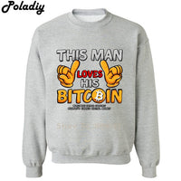 2018 New Print This man loves Bitcoin Sweatshirt Mens cryptocurrency Men Hoodies Streetwear Plus Size Sweatshirts - Crypto gear and stuff