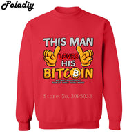 2018 New Print This man loves Bitcoin Sweatshirt Mens cryptocurrency Men Hoodies Streetwear Plus Size Sweatshirts - Crypto gear and stuff