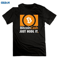 mens t shirts Just Hodl It Bitcoin Cash Cryptocurrency T Shirt O Neck Man Tees Tops Novelty Short Sleeve 100% Cotton Plus Size - Crypto gear and stuff
